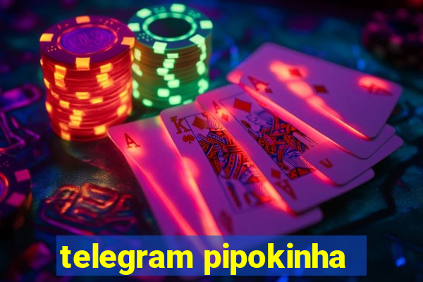 telegram pipokinha